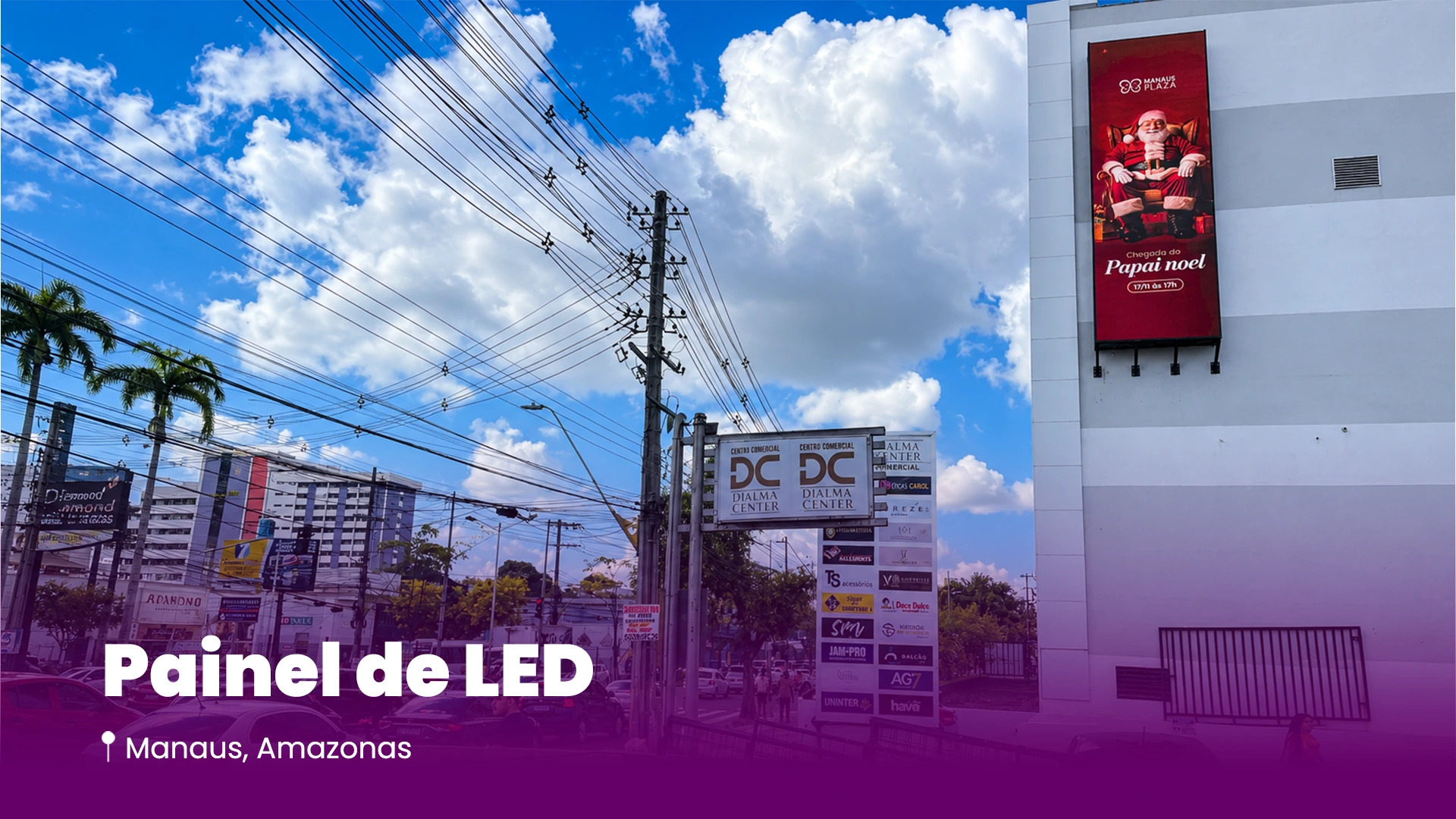 Painel de LED em Manaus, Amazonas